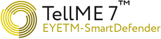 TellME 7™ EyeTM-SmartDefender TellME 7™ EyeTM-SmartDefender